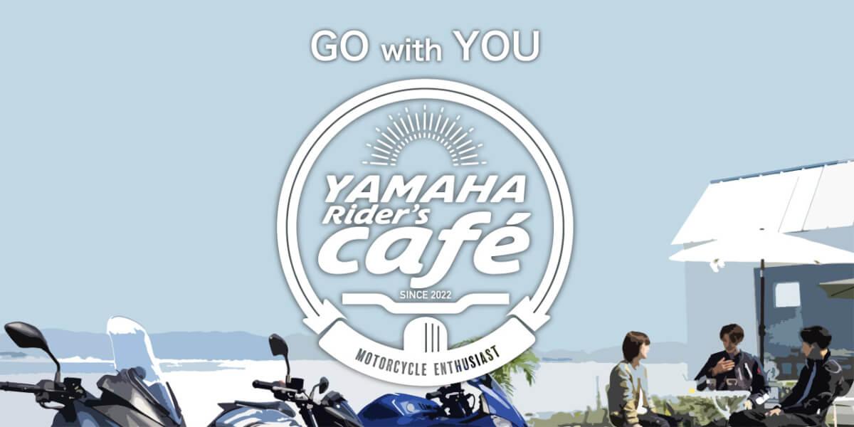 YAMAHA Rider’s Café